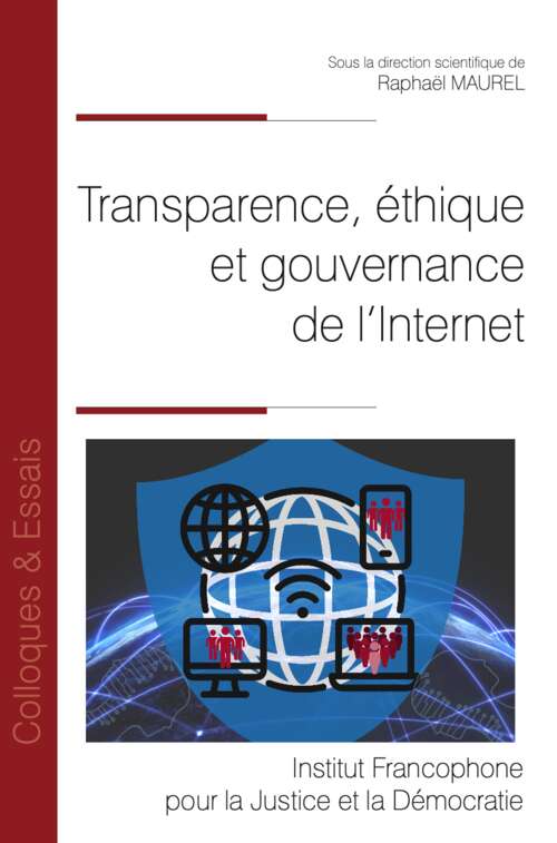 Photo de l'article : Transparence, éthique et gouvernance de l'Internet